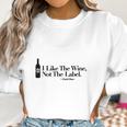 I Like The Wine Not The Label David Rose Women Sweatshirt Gifts for Women