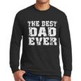 Best Dad Ever Block Logo Men Long Sleeve Tshirt