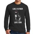 Chiefs Fans Like Father Like Son Men Long Sleeve Tshirt