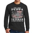 Im A Dad Puppa And A Veteran Nothing Scares Me Men Long Sleeve Tshirt