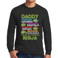 Daddy You Are My Favorite For Super Ninja Men Long Sleeve Tshirt