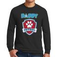 Daddy Patrol - Funny Gift Birthday Party Men Long Sleeve Tshirt