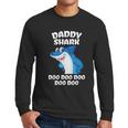 Daddy Shark Do Do Do Funny Men Long Sleeve Tshirt