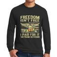 Freedom Isnt Free I Paid For It Proud Vietnam Veteran Gifts Graphic Design Printed Casual Daily Basic Men Long Sleeve Tshirt