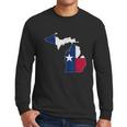 Michigan State Map Texas Flag Men Long Sleeve Tshirt