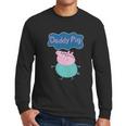 Peppa Pig Daddy Pig Dad Pig Daddy Pig Shirt Men Long Sleeve Tshirt