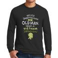 Never Underestimate An Old Whos A Vietnam Veteran Gift Graphic Design Printed Casual Daily Basic Men Long Sleeve Tshirt