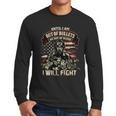 Veteran Until I Am Out Of Bullets I Will Fight Graphic Design Printed Casual Daily Basic Men Long Sleeve Tshirt