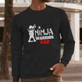 40 Family Mens Ninja Warrior Dad Apparel Fun Family Gift T-Shirt Men Long Sleeve Tshirt