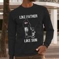 Chiefs Fans Like Father Like Son Men Long Sleeve Tshirt