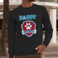 Daddy Patrol - Funny Gift Birthday Party Men Long Sleeve Tshirt