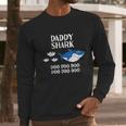 Daddy Shark Doo Doo Gift Men Long Sleeve Tshirt