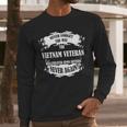 Never Forget The Way Vietnam Veteran Was Treated Men Long Sleeve Tshirt