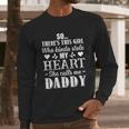 This Girl Who Kinda Stole My Heart She Calls Me Daddy Pullover Men Long Sleeve Tshirt