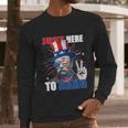 Theodore Roosevelt 4Th Of July Just Here To Bang American Flag Men Long Sleeve Tshirt