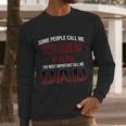 Some People Call Me Of South Carolina Columbia University Fan The Most Important Call Me Dad Men Long Sleeve Tshirt