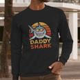 Retro Daddy Shark Design Funny Fathers Day Gift Dad Men Long Sleeve Tshirt