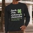 Saint Patricks Day Jack Jim Johnny Jameson Fathers Men Long Sleeve Tshirt