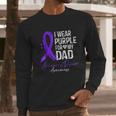 I Wear Purple For My Dad Alzheimer Disease Awareness Men Long Sleeve Tshirt