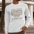 The Best Dads Drive Jeeps Dad Birthday Gifts Men Long Sleeve Tshirt