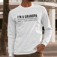 Im A Grandpa Whats Your Superpower 2022 Style Men Long Sleeve Tshirt