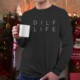 Funny Dilf Life Dad Humor Men Long Sleeve Tshirt