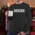 Funny Grandpa Shirt Geezer T-Shirt Funny Saying Grandpas Men Long Sleeve Tshirt