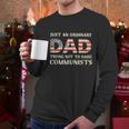 Just An Ordinary Dad Trying Not To Raise Communist Skull Dad Graphic Design Printed Casual Daily Basic Men Long Sleeve Tshirt