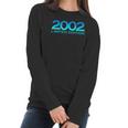 2002 20 Years Old Bday Men Women 20Th Birthday Women Long Sleeve Tshirt