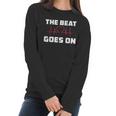 The Beat Goes On Open Heart Surgery Recovery Men Women Gift Women Long Sleeve Tshirt