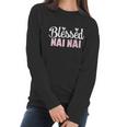 Blessed Nai Nai Cool Gift Funny Gift For Chinese Grandma Women Long Sleeve Tshirt