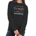 I Dont Need Google My Wife Knows Everything For CoupleWomen Long Sleeve Tshirt