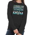 My Favorite Pharmacy Technician Calls Me Mom Women Long Sleeve Tshirt