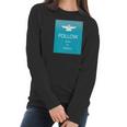 Follow Jesus Messiah Designer Women Long Sleeve Tshirt