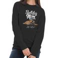 Funny English Bulldog Bulldog Mom Life Is Ruff Women Long Sleeve Tshirt