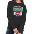 Funny Squad Patrol - Dog Mom Dad For Men Women Women Long Sleeve Tshirt