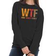 Funny Thanksgiving Wtf Wine Turkey Family Women Long Sleeve Tshirt