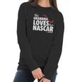 This Grandma Loves Nascar Women Long Sleeve Tshirt