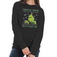 Grinch Touch My Coffee I Will Slap You So Hard Women Long Sleeve Tshirt