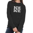 Ice Ice Baby Mom Women Long Sleeve Tshirt