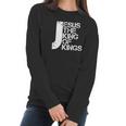 Jesus Is The King Christian I Love Jesus Women Long Sleeve Tshirt