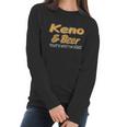 Keno & Beer Thats Why Im Here Women Long Sleeve Tshirt