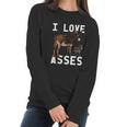 I Love Asses Funny Donkey Burro Animal Women Long Sleeve Tshirt