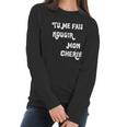 Mindy Kaling Tume Fais Rougir Mom Cherie Women Long Sleeve Tshirt