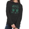 Womens Mugs Not Drugs Funny Irish Saint Patricks Day Women Long Sleeve Tshirt