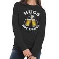 Mugs Not Drugs Funny St Patricks Day Beer Women Long Sleeve Tshirt