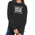 Im Not Milk Drunk Im Tit Faced Women Long Sleeve Tshirt