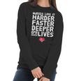 Nurses Like It Harder Faster Deeper Cpr Saves Live S Women Long Sleeve Tshirt