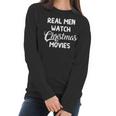 Real Me Watch Christmas Movies Women Long Sleeve Tshirt