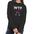 Wine Wtf Wheres The Wine Women Long Sleeve Tshirt